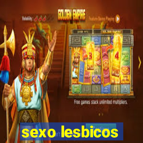 sexo lesbicos